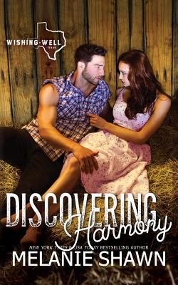 Discovering Harmony (Wishing Well, Texas) 1537423975 Book Cover