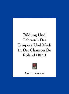 Bildung Und Gebrauch Der Tempora Und Modi in De... [German] 1162286156 Book Cover