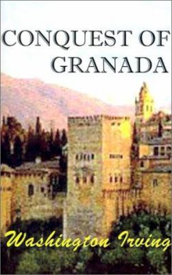 Conquest of Granada 1931541809 Book Cover