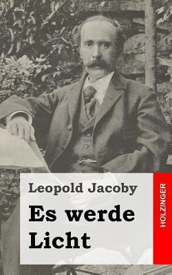Es werde Licht [German] 1482588986 Book Cover