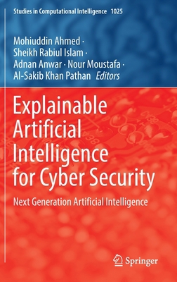 Explainable Artificial Intelligence for Cyber S... 3030966291 Book Cover