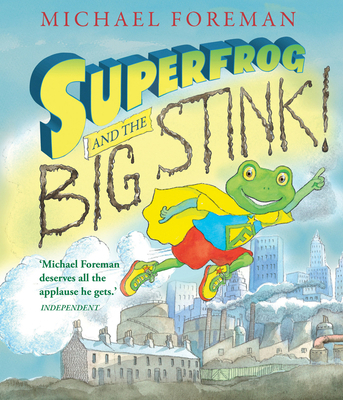 Superfrog and the Big Stink! 1783440309 Book Cover