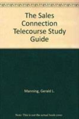 The Sales Connection Telecourse Study Guide 0130277673 Book Cover