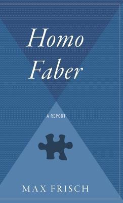 Homo Faber: A Report 0544310586 Book Cover