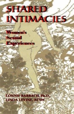 Shared Intimacies: Women's Sexual Experiences 1587410087 Book Cover