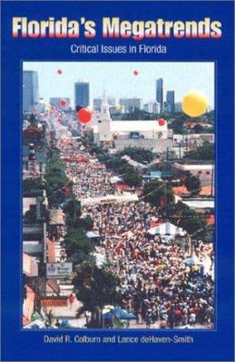Florida's Megatrends: Critical Issues in Florida 081302532X Book Cover