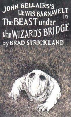 The Beast Under the Wizard's Bridge 0803722206 Book Cover