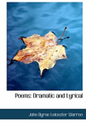 Poems: Dramatic and Lyrical (Large Print Edition) [Large Print] 0554957345 Book Cover