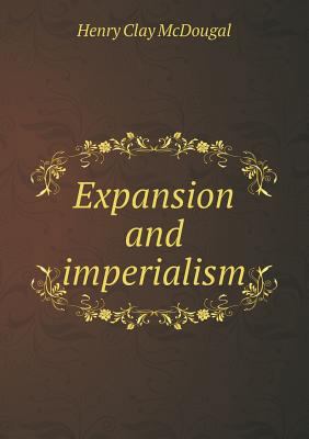 Expansion and imperialism 5518525648 Book Cover