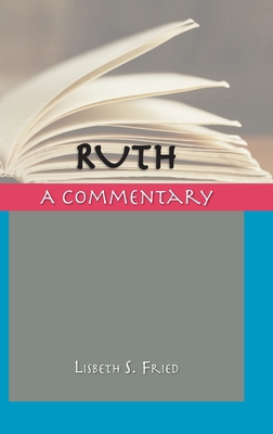 Ruth: A Commentary 1914490363 Book Cover