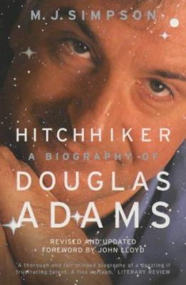 Hitchhiker : A Biography of Douglas Adams 0340824891 Book Cover