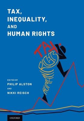 Tax, Inequality, and Human Rights 0190882239 Book Cover