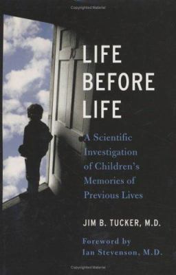 Life Before Life: A Scientific Investigation of... 0312321376 Book Cover