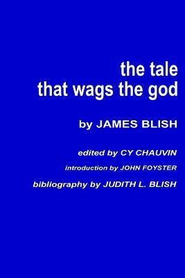 The Tale that Wags the God 1542833353 Book Cover