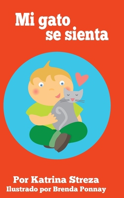 Mi gato se sienta [Spanish] 1532454872 Book Cover