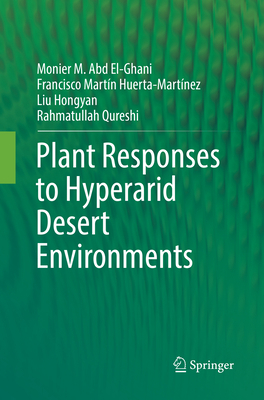 Plant Responses to Hyperarid Desert Environments 3319865544 Book Cover