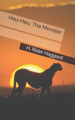 Heu-Heu, The Monster 1675761795 Book Cover