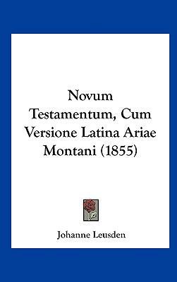 Novum Testamentum, Cum Versione Latina Ariae Mo... [German] 1162474424 Book Cover