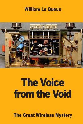 The Voice from the Void: The Great Wireless Mys... 1546421793 Book Cover