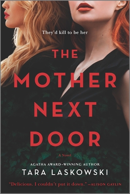 The Mother Next Door: A Novel of Suspense 1525804707 Book Cover