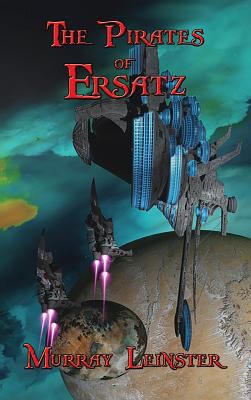 The Pirates of Ersatz 1515422348 Book Cover