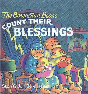 The Berenstain Bears Count Their Blessings 0780750942 Book Cover