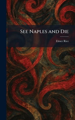 See Naples and Die 1025972732 Book Cover
