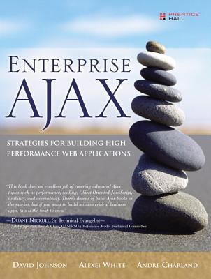 Enterprise Ajax: Strategies for Building High P... 0132242060 Book Cover