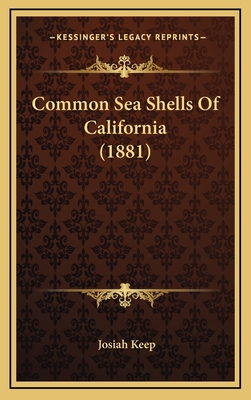 Common Sea Shells Of California (1881) 1169074529 Book Cover