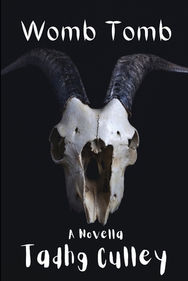 Womb Tomb: A Novella B09FS892PC Book Cover