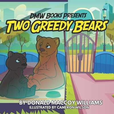 Two Greedy Bears B084QKMY8K Book Cover