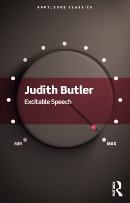 Excitable Speech: A Politics of the Performative 0367705249 Book Cover