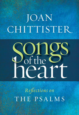 Songs of the Heart: Reflections on the Psalms 1627854517 Book Cover