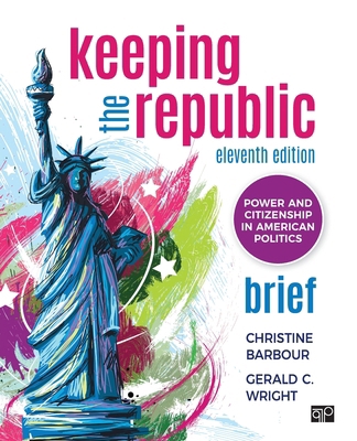 Keeping the Republic: Power and Citizenship in ... 1071929852 Book Cover