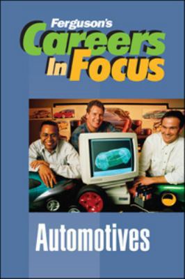 Careers in Focus: Automotives 0816073007 Book Cover