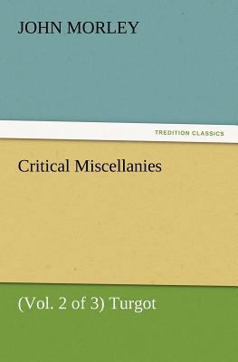 Critical Miscellanies (Vol. 2 of 3) Turgot 3847239066 Book Cover