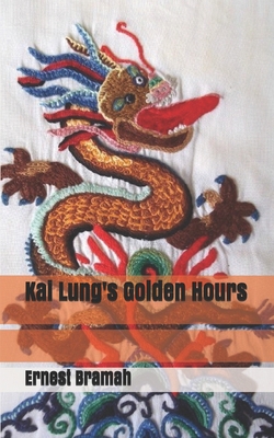 Kai Lung's Golden Hours 1701815257 Book Cover