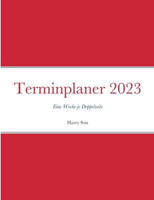 Terminplaner 2023 [German] 1471703037 Book Cover