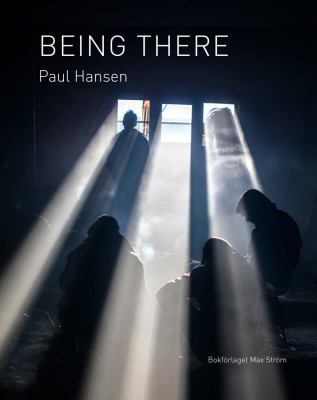 Paul Hansen: Being There 9171264132 Book Cover