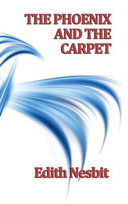 The Phoenix and the Carpet 1515433382 Book Cover