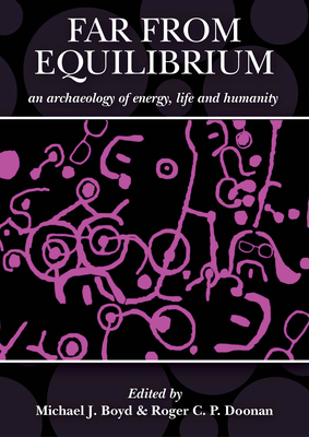 Far from Equilibrium: An Archaeology of Energy,... 1789256038 Book Cover