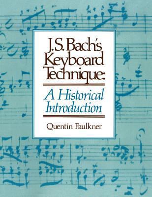 J.S. Bach's Keyboard Technique: A Historical In... 0570013267 Book Cover