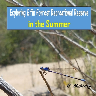Exploring Elfin Forrest Recreational Reserve in... 1548790834 Book Cover