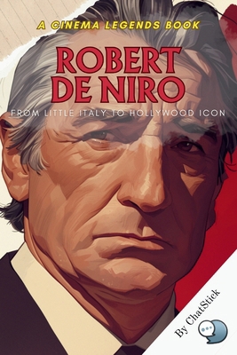 Robert De Niro: From Little Italy to Hollywood ...            Book Cover