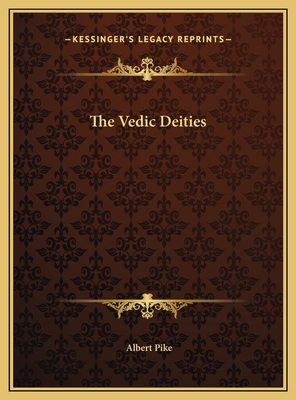 The Vedic Deities 1169660479 Book Cover