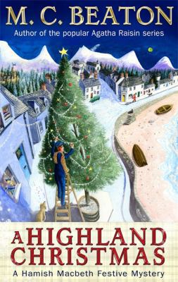 A Highland Christmas. M.C. Beaton 1849015171 Book Cover