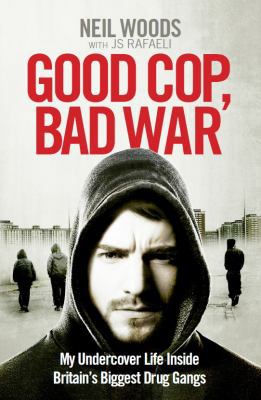 Good Cop, Bad War 1785032690 Book Cover