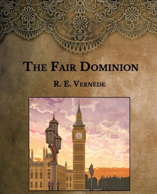 The Fair Dominion: Large Print B08SFVPZKF Book Cover