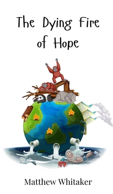 The Dying Fire of Hope 3690814219 Book Cover