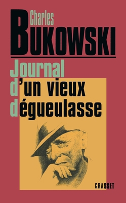 Journal d'un vieux dégueulasse [French] 2246347912 Book Cover